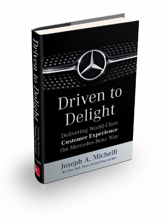 Driven to Delight. Delivering World-Class Customer Experience the Mercedes-Benz Way